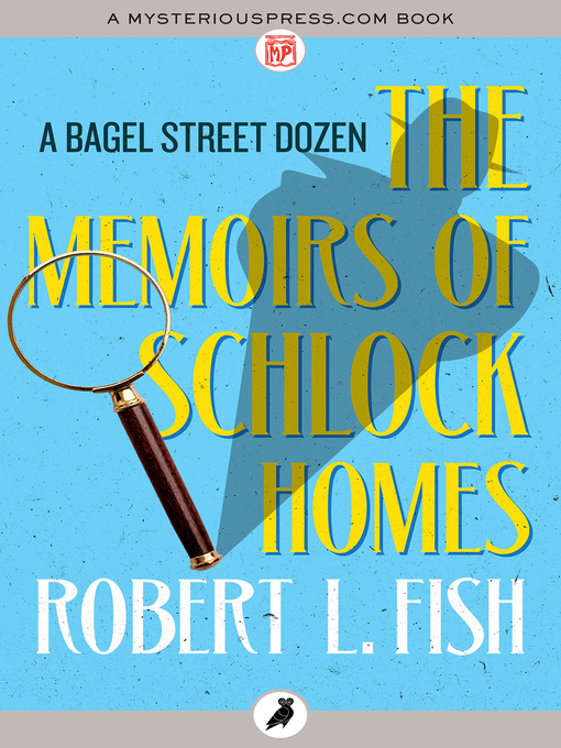 Title details for The Memoirs of Schlock Homes by Robert L. Fish - Available